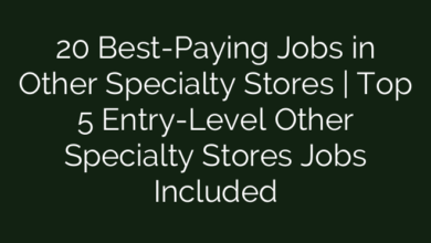 20 Best-Paying Jobs in Other Specialty Stores | Top 5 Entry-Level Other Specialty Stores Jobs Included
