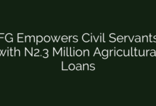 FG Empowers Civil Servants with N2.3 Million Agricultural Loans