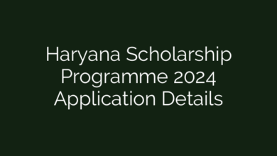 Haryana Scholarship Programme 2024 Application Details