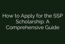 How to Apply for the SSP Scholarship: A Comprehensive Guide