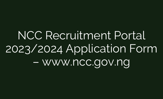 Ncc Recruitment Portal 20232024 Application Form Ng British Visa 9029