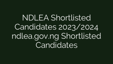 NDLEA Shortlisted Candidates 2023/2024 ndlea.gov.ng Shortlisted Candidates