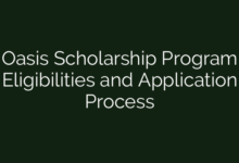 Oasis Scholarship Program Eligibilities and Application Process