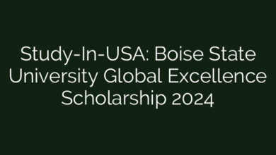 Study-In-USA: Boise State University Global Excellence Scholarship 2024