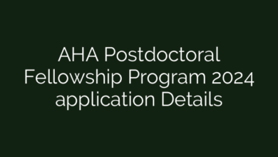 AHA Postdoctoral Fellowship Program 2024 application Details