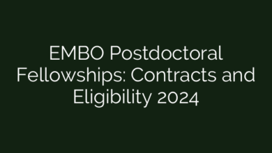 EMBO Postdoctoral Fellowships: Contracts and Eligibility 2024