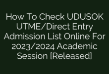 How To Check UDUSOK UTME/Direct Entry Admission List Online For 2023/2024 Academic Session [Released]