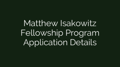 Matthew Isakowitz Fellowship Program Application Details