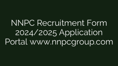 NNPC Recruitment Form 2024/2025 Application Portal www.nnpcgroup.com