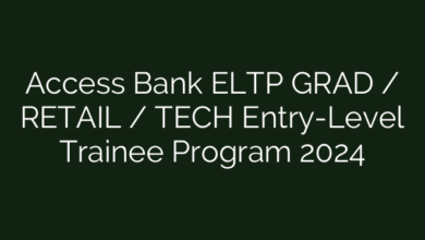 Access Bank ELTP GRAD / RETAIL / TECH Entry-Level Trainee Program 2024