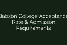 Babson College Acceptance Rate & Admission Requirements