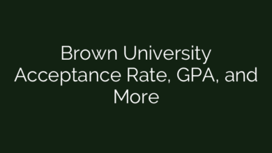 Brown University Acceptance Rate, GPA, and More