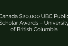Canada $20,000 UBC Public Scholar Awards – University of British Columbia