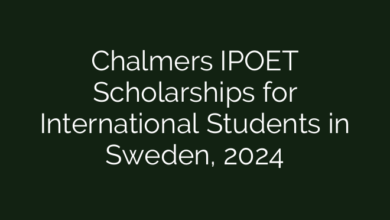 Chalmers IPOET Scholarships for International Students in Sweden, 2024