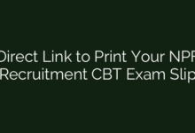 Direct Link to Print Your NPF Recruitment CBT Exam Slip