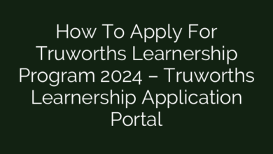 How To Apply For Truworths Learnership Program 2024 – Truworths Learnership Application Portal