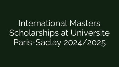 International Masters Scholarships at Universite Paris-Saclay 2024/2025