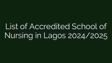 List of Accredited School of Nursing in Lagos 2024/2025