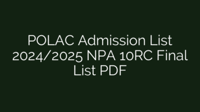POLAC Admission List 2024/2025 NPA 10RC Final List PDF