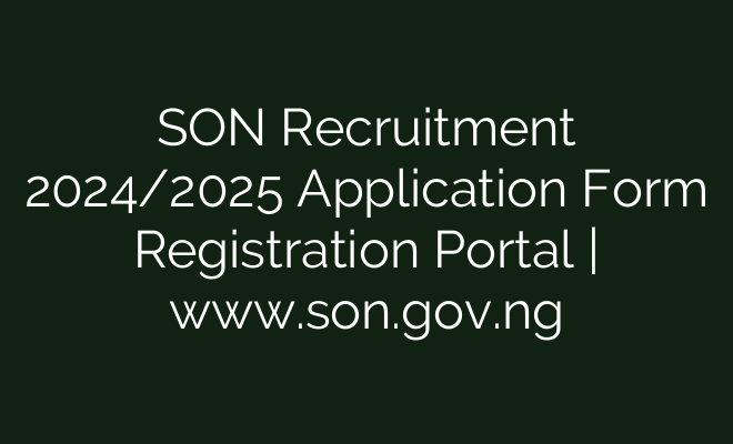 SON Recruitment 2025/2026 Application Form Registration Portal ...
