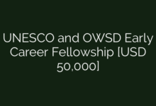 UNESCO and OWSD Early Career Fellowship [USD 50,000]