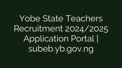 Yobe State Teachers Recruitment 2024/2025 Application Portal | subeb.yb.gov.ng