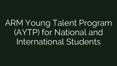 ARM Young Talent Program (AYTP) for National and International Students