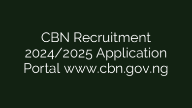 CBN Recruitment 2024/2025 Application Portal www.cbn.gov.ng