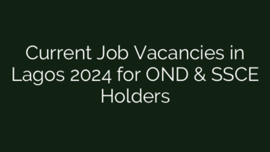 Current Job Vacancies in Lagos 2024 for OND & SSCE Holders