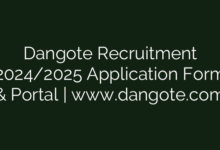Dangote Recruitment 2024/2025 Application Form & Portal | www.dangote.com