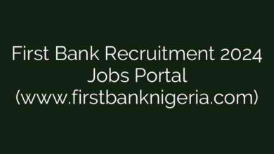 First Bank Recruitment 2024 Jobs Portal (www.firstbanknigeria.com)