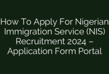 How To Apply For Nigerian Immigration Service (NIS) Recruitment 2024 – Application Form Portal