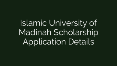 Islamic University of Madinah Scholarship Application Details