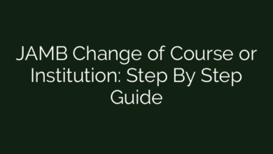 JAMB Change of Course or Institution:  Step By Step Guide