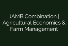 JAMB Combination | Agricultural Economics & Farm Management