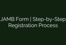 JAMB Form | Step-by-Step Registration Process