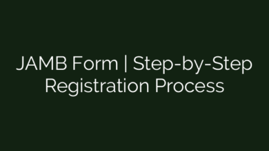 JAMB Form | Step-by-Step Registration Process