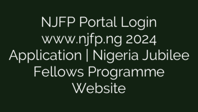 NJFP Portal Login www.njfp.ng 2024 Application | Nigeria Jubilee Fellows Programme Website