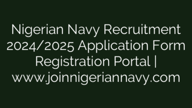 Nigerian Navy Recruitment 2024/2025 Application Form Registration Portal | www.joinnigeriannavy.com