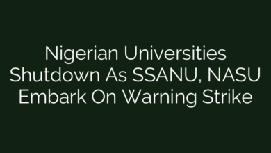 Nigerian Universities Shutdown As SSANU, NASU Embark On Warning Strike
