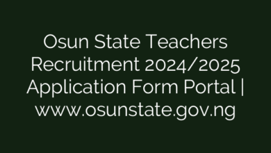 Osun State Teachers Recruitment 2024/2025 Application Form Portal | www.osunstate.gov.ng