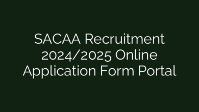 SACAA Recruitment 2024/2025 Online Application Form Portal