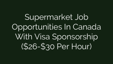 Supermarket Job Opportunities In Canada With Visa Sponsorship ($26-$30 Per Hour)