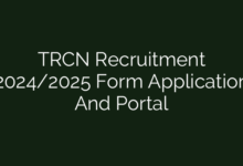 TRCN Recruitment 2024/2025 Form Application And Portal