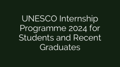UNESCO Internship Programme 2024 for Students and Recent Graduates
