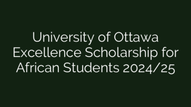 University of Ottawa Excellence Scholarship for African Students 2024/25