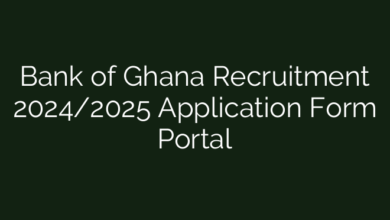 Bank of Ghana Recruitment 2024/2025 Application Form Portal