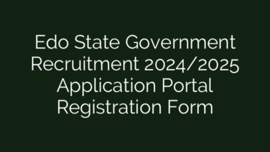 Edo State Government Recruitment 2024/2025 Application Portal Registration Form