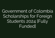 Government of Colombia Scholarships for Foreign Students 2024 [Fully Funded]