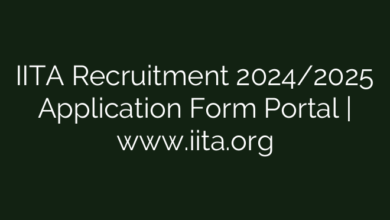 IITA Recruitment 2024/2025 Application Form Portal | www.iita.org